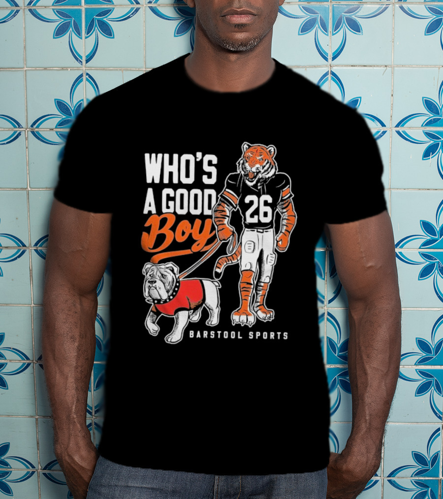 Who's A Good Boy Auburn Tigers 26 Georgia Bulldogs Barstool Sports T-Shirt