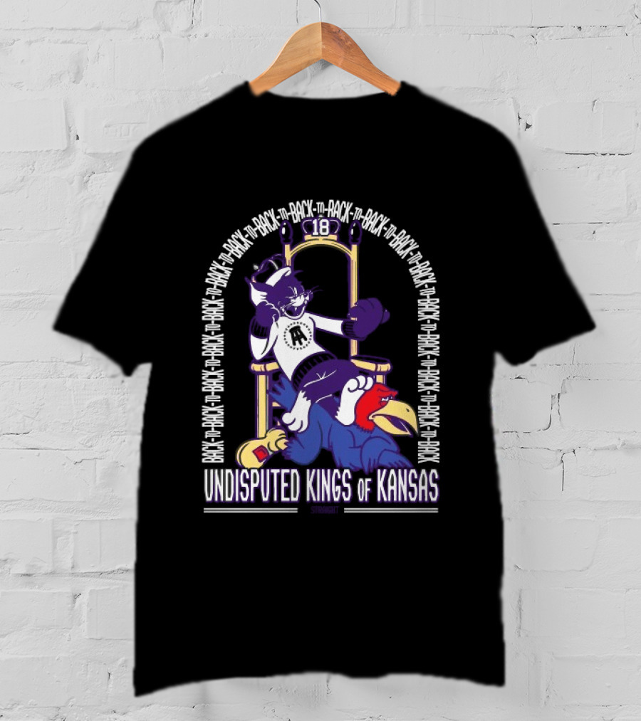 Kansas Jayhawks Kansas State Wildcats Back To Back Undisputed Kings Of Kansas T-Shirt