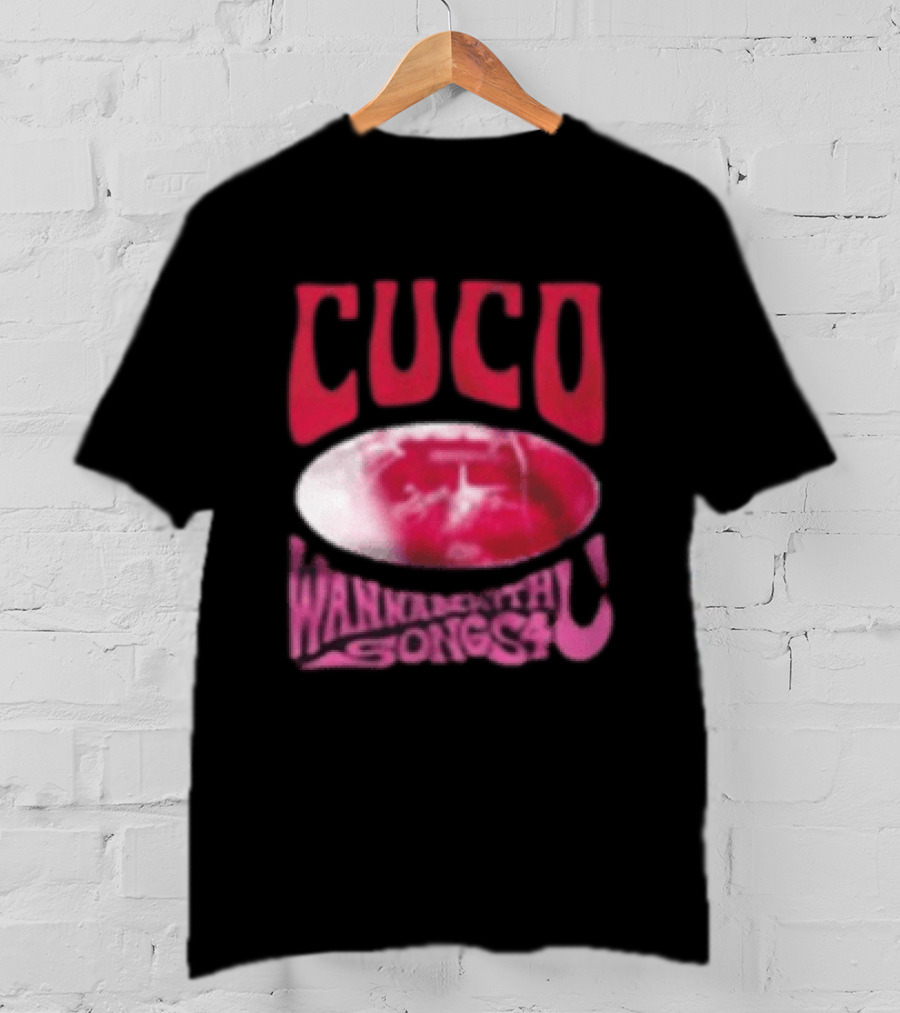Cuco Wannabewithu Songs4 T-Shirt