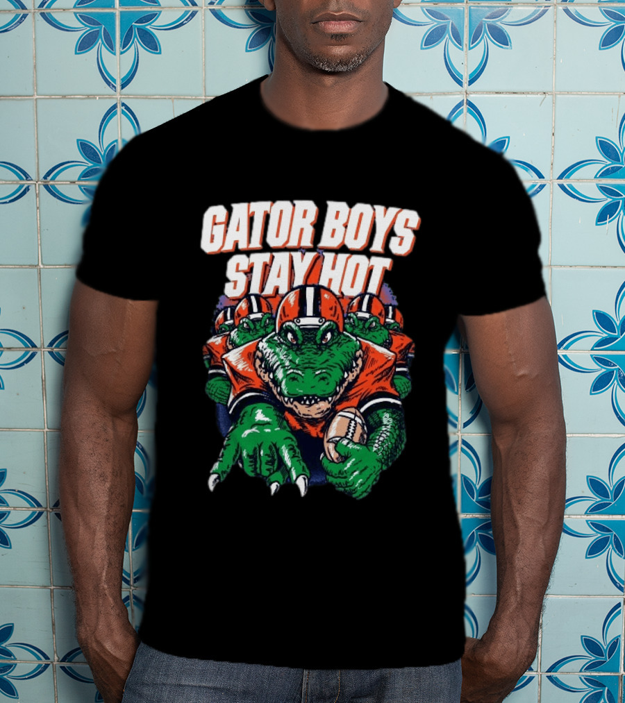 Florida Gators Gator Boys Stay Hot Football Spirit T-Shirt