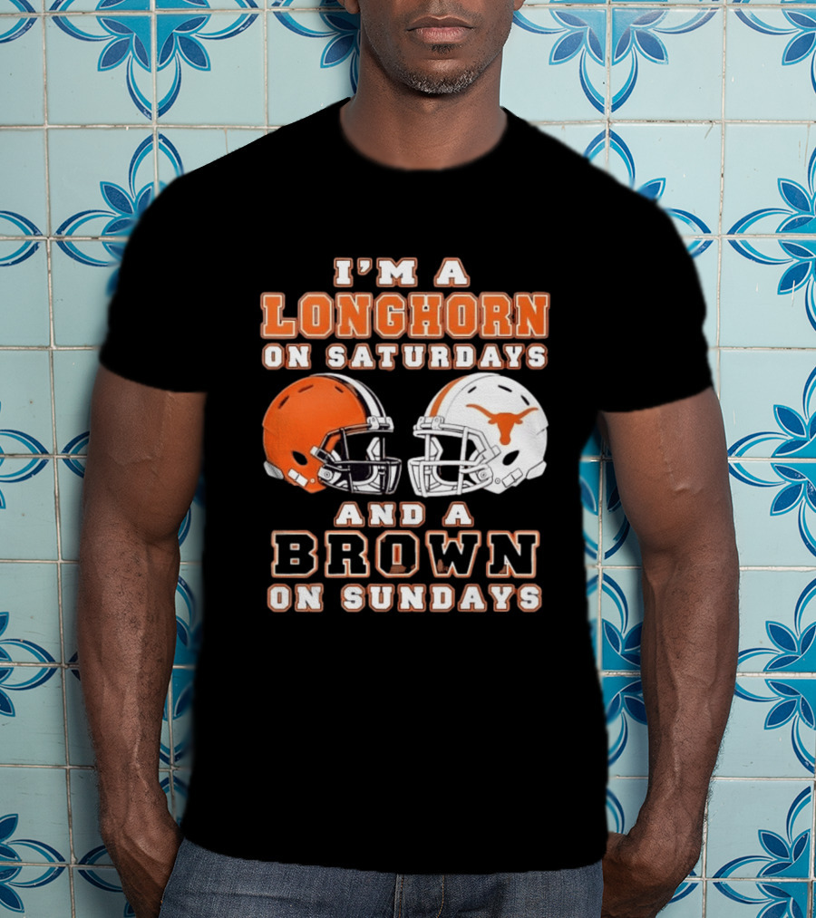 I'm A Longhorn On Saturdays And A Brown On Sundays Football Helmets T-Shirt