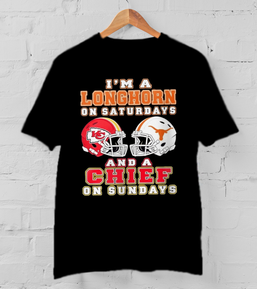 I'm A Longhorn On Saturdays And A Chief On Sundays Football Helmets T-Shirt