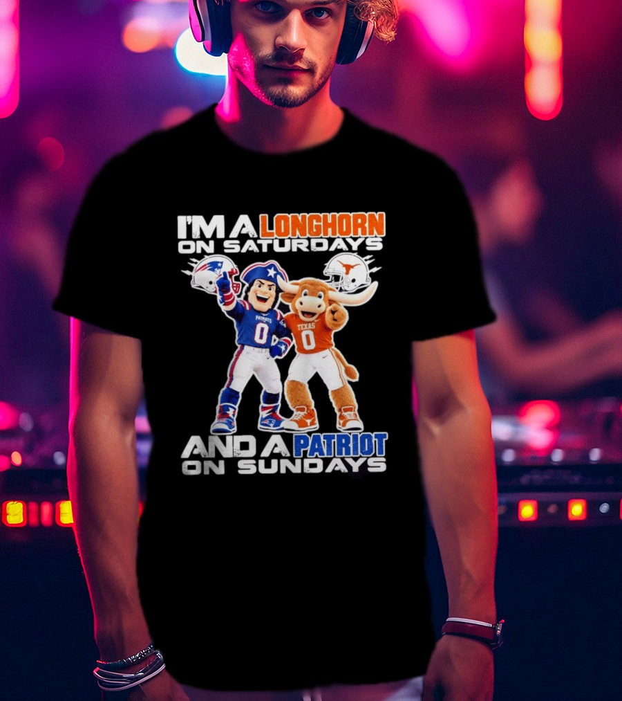 I'm A Longhorn Texas On Saturdays And A Patriot On Sundays T-Shirt