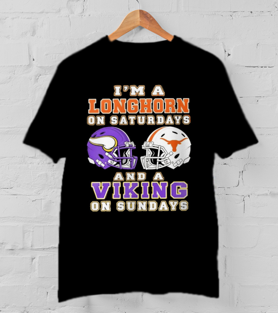 I'm A Longhorn On Saturdays And A Viking On Sundays Football Helmets T-Shirt