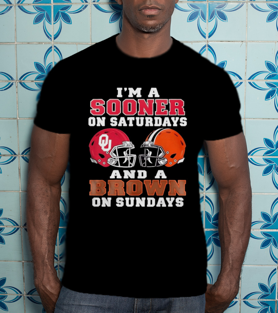I'm A Sooner On Saturdays And A Brown On Sundays OU Red And Orange Helmets T-Shirt
