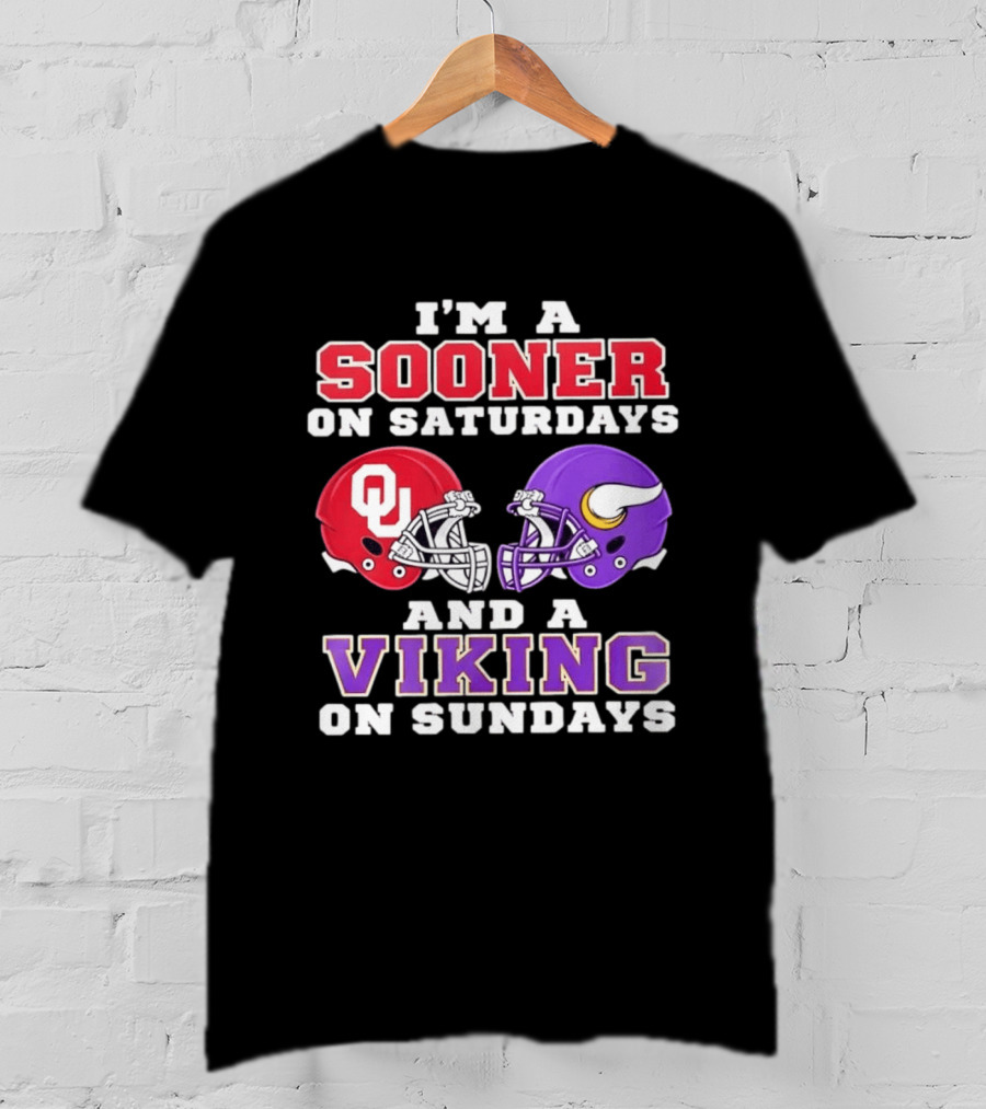 I'm A Sooner On Saturdays And A Viking On Sundays OU Football Helmets T-Shirt