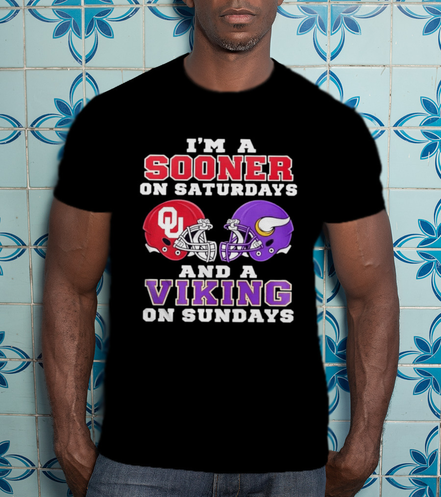 I'm A Sooner On Saturdays And A Viking On Sundays OU Football Helmets T-Shirt