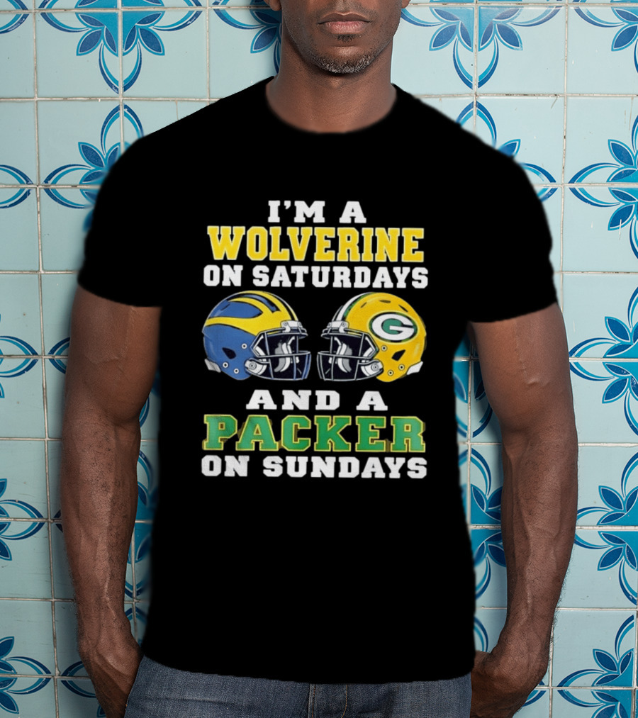 I'm A Wolverine On Saturdays And A Packer On Sundays Football Helmets Emphasis T-Shirt
