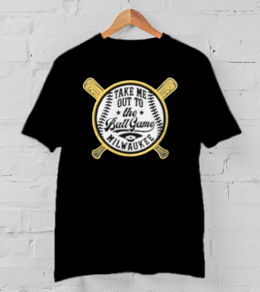 Take Me Out To The Ball Game Milwaukee Baseball Crossed Bats T-Shirt