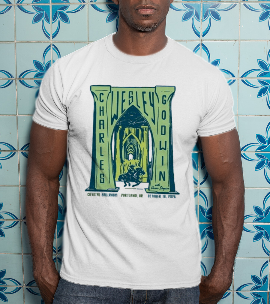 Charles Wesley Godwin With Danno Simpson Crystal Ballroom Portland OR October 18 2026 T-Shirt