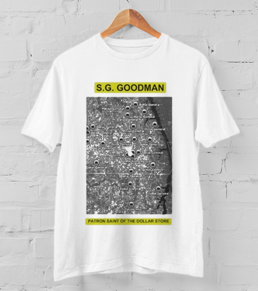 S.G. Goodman Dollar General Map Patron Saint Of The Dollar Store T-Shirt