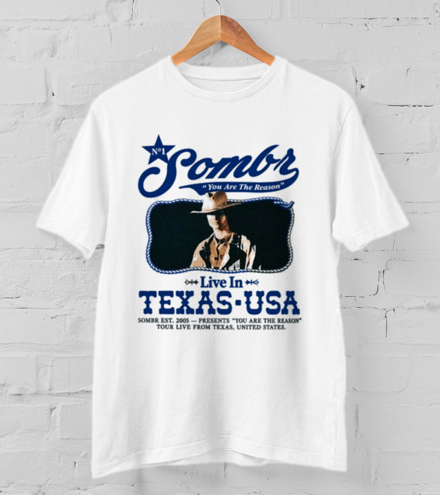 Sombr Live In Texas USA October 2026 You Are The Reason T-Shirt