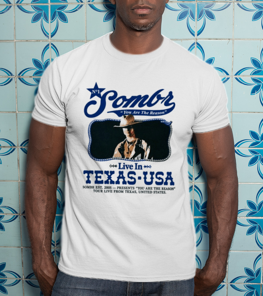 Sombr Live In Texas USA October 2026 You Are The Reason T-Shirt