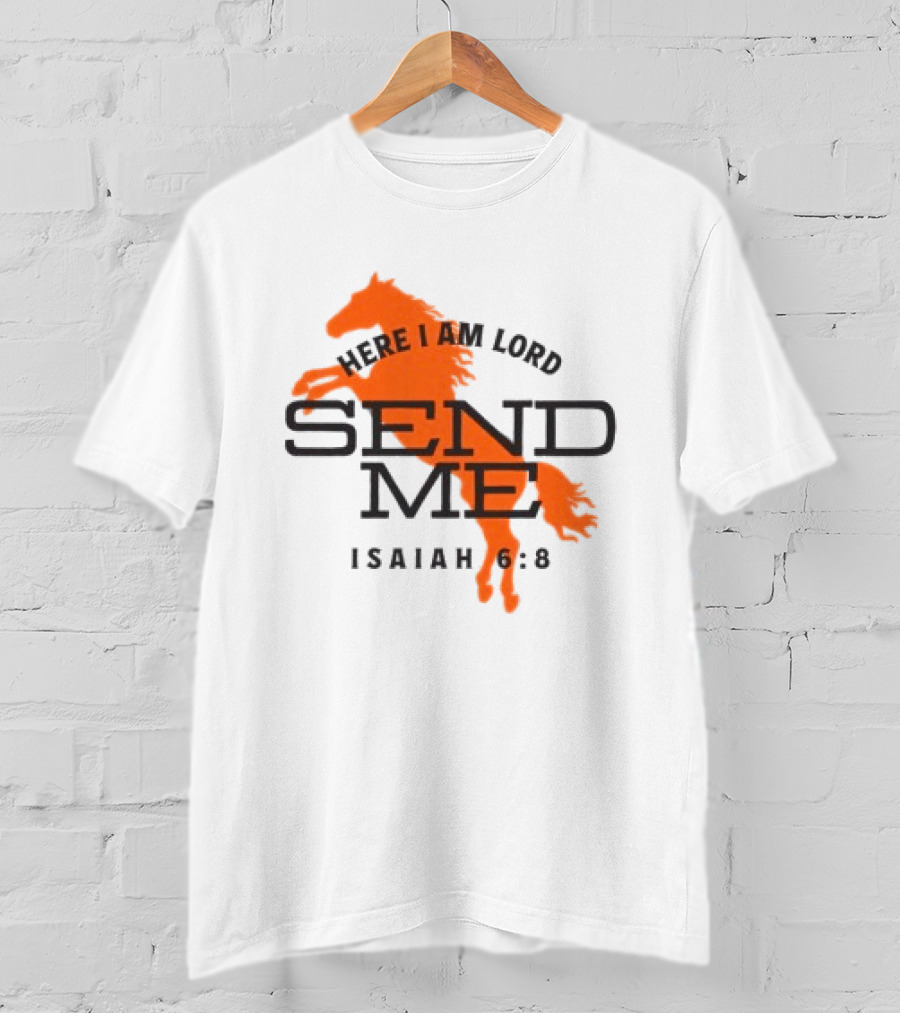 Here I Am Lord Send Me Isaiah 6:8 Tpusa Store T-Shirt