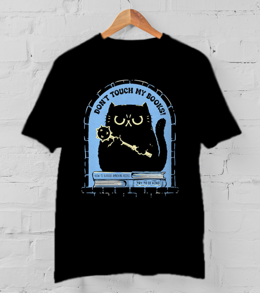 Black Cat Don't Touch My Books Illustration With Mace And Stacked Books T-Shirt