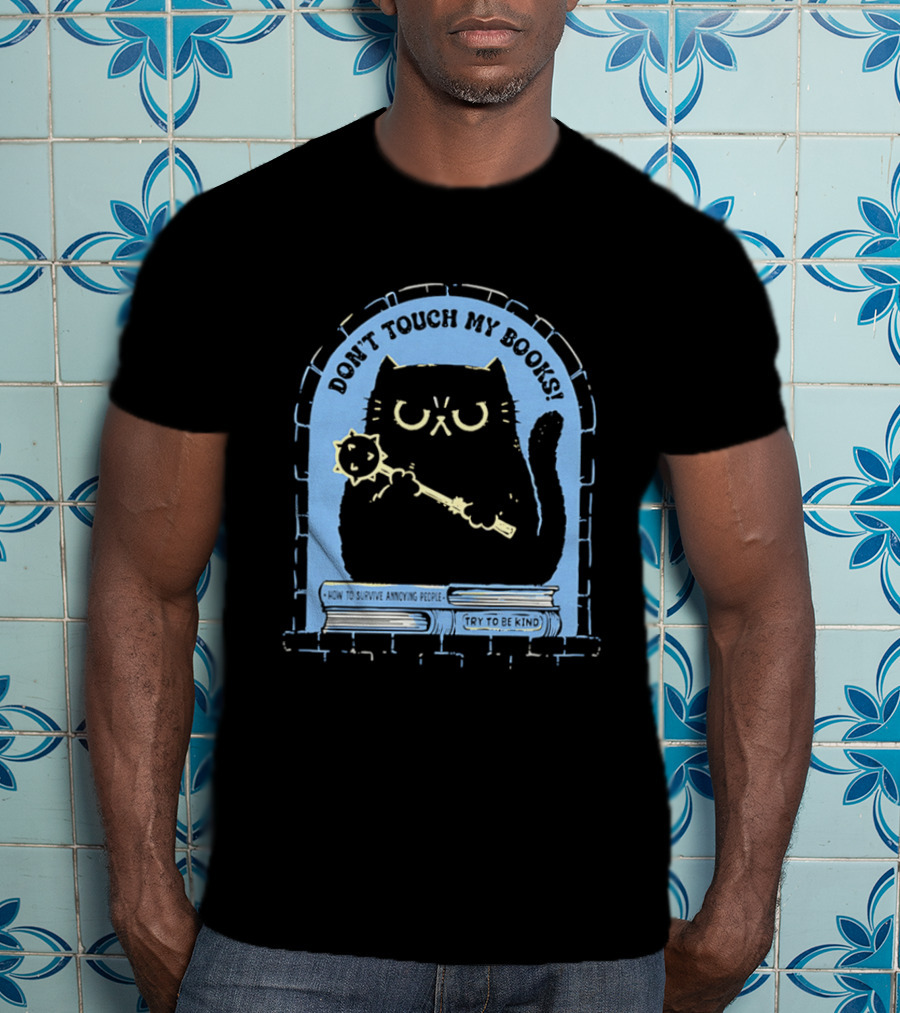 Black Cat Don't Touch My Books Illustration With Mace And Stacked Books T-Shirt