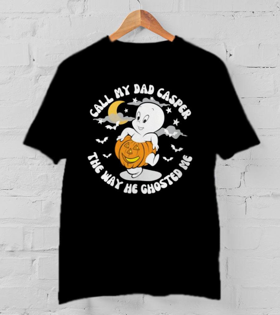 Call My Dad Casper The Way He Ghosted Me Halloween Pumpkin Moon Bats T-Shirt