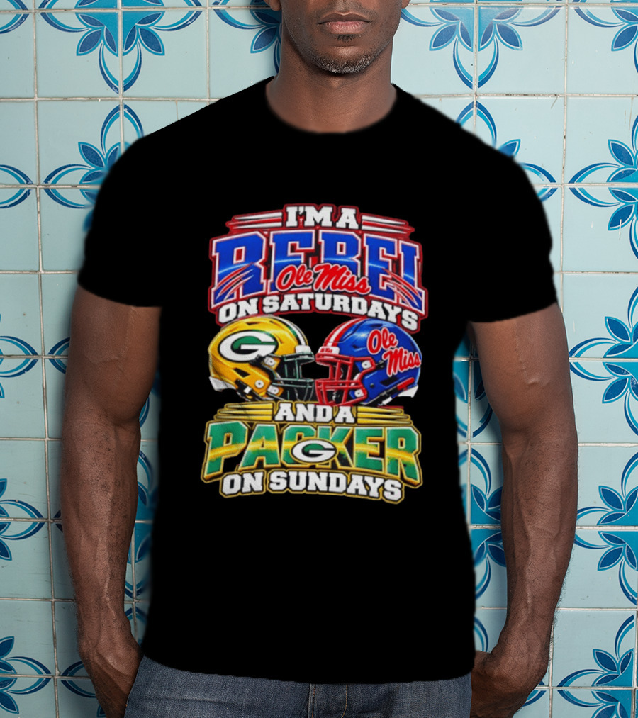 I'm A Rebel Ole Miss On Saturdays And A Packer On Sundays T-Shirt
