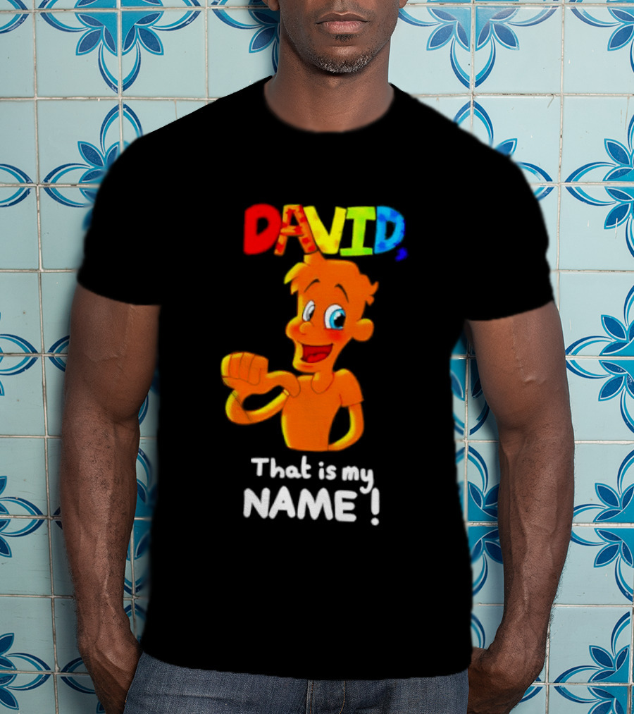 DAVID That Is My Name Bright Cartoon T-Shirt