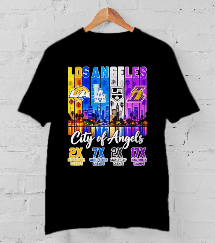 Los Angeles City Of Angels 2X Super Bowl 7X World Series 2X Stanley Cup 17X NBA Finals Champs T-Shirt