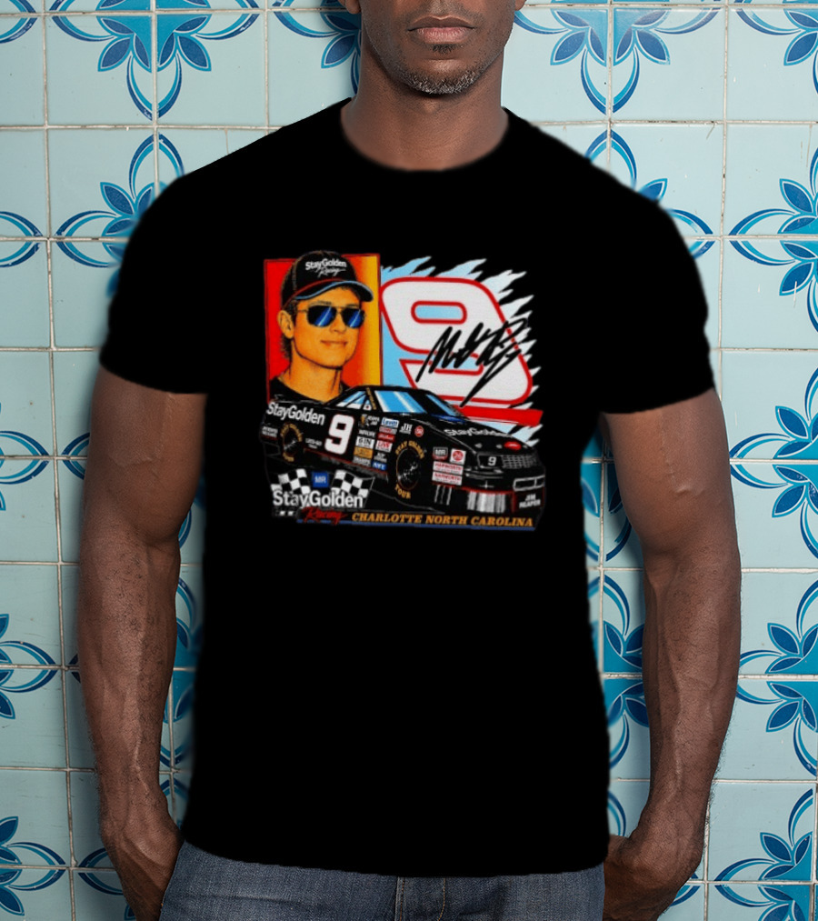 Matt Rife Stay Golden Racing Car Number 9 Charlotte North Carolina T-Shirt