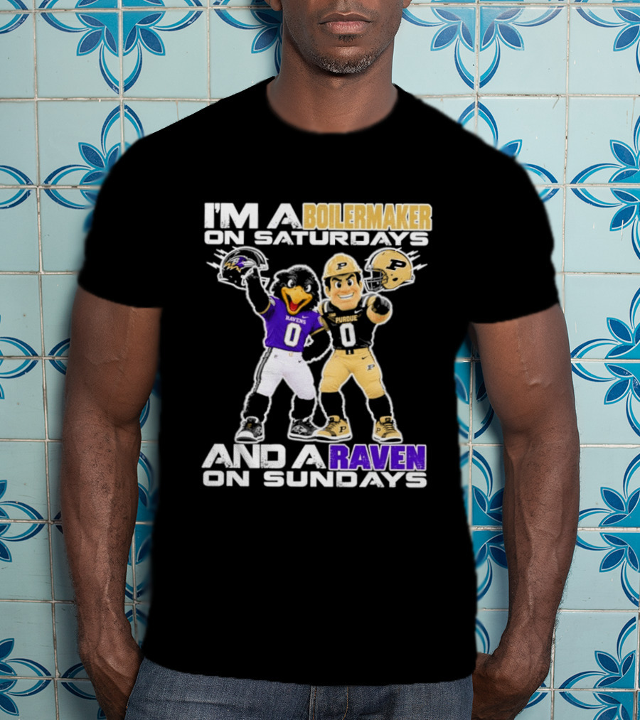 I'm A Boilermaker On Saturdays And A Raven On Sundays Purdue Ravens Football Mascots T-Shirt