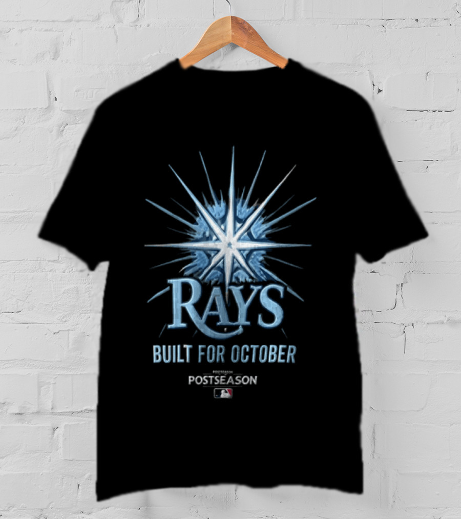 Tampa Bay Rays Built For October MLB Postseason T-Shirt