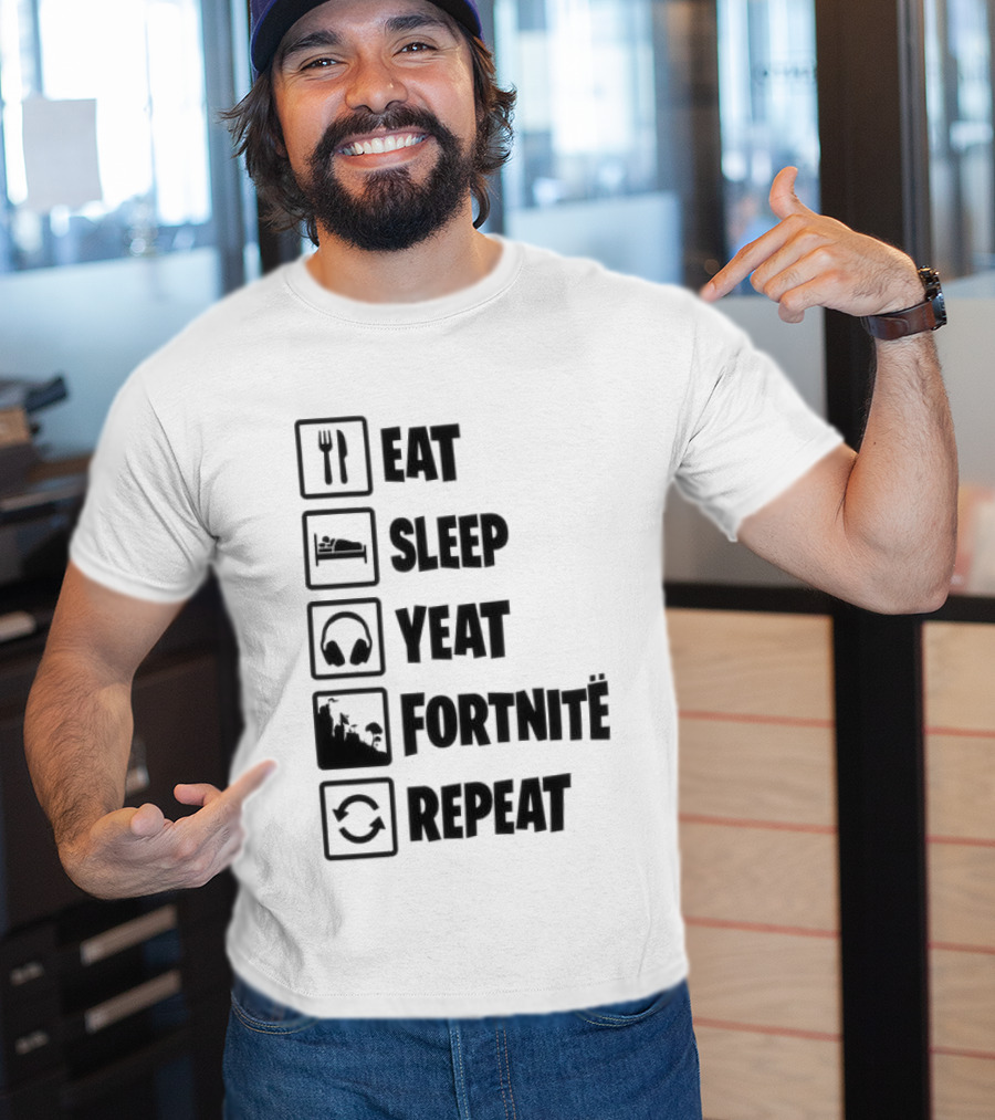 Eat Sleep Yeat Fortnite Repeat Gaming T-Shirt