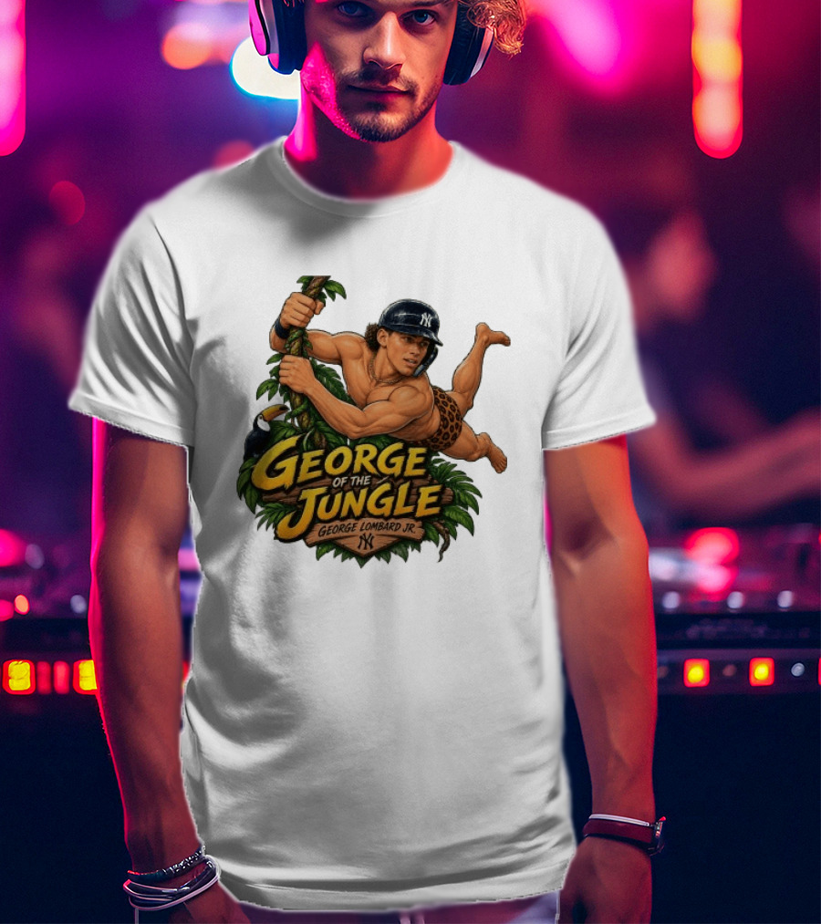 George Of The Jungle George Lombard Jr. New York Yankees NY T-Shirt