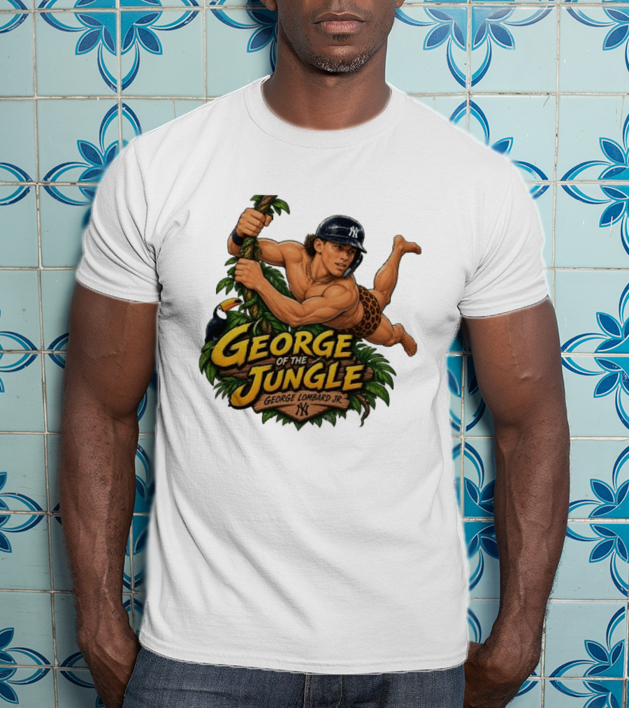 George Of The Jungle George Lombard Jr. New York Yankees NY T-Shirt
