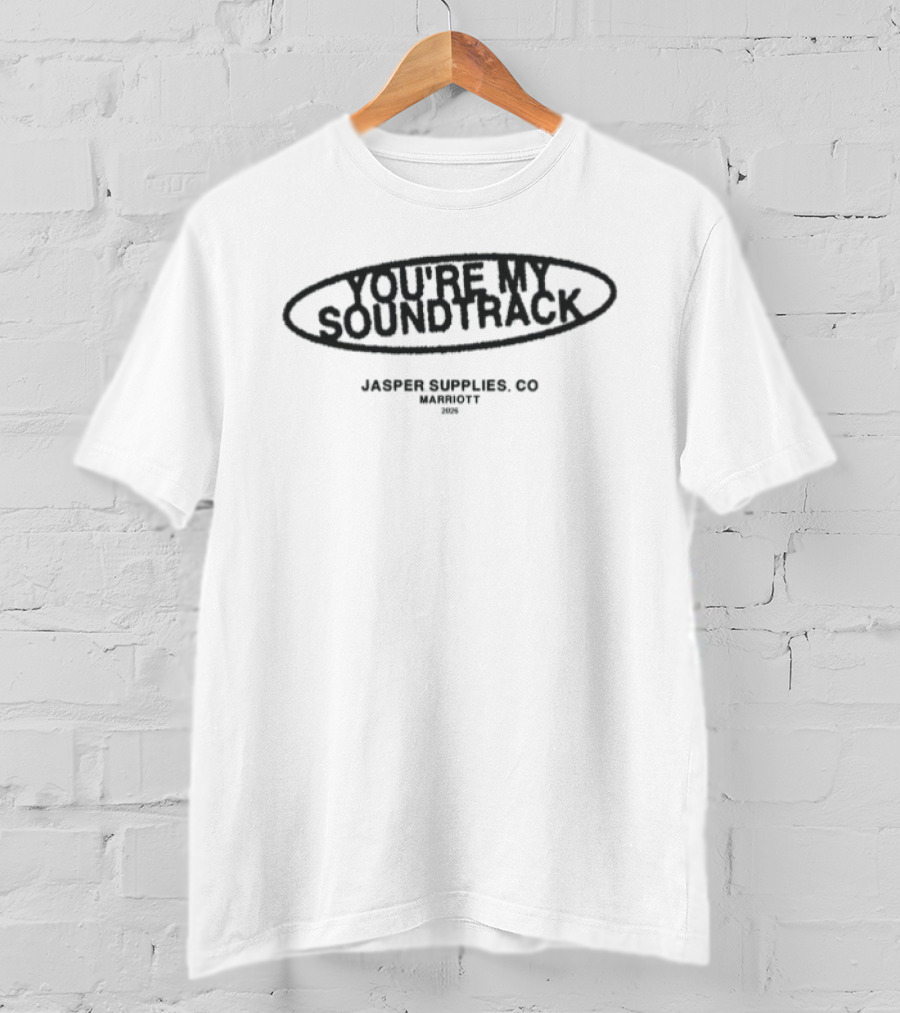 You're My Soundtrack Jasper Supplies Co Marriott 2022 T-Shirt