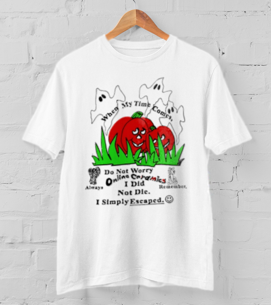 Online Ceramics Halloween You're Not Alone Felt This I Simply Cannot T-Shirt