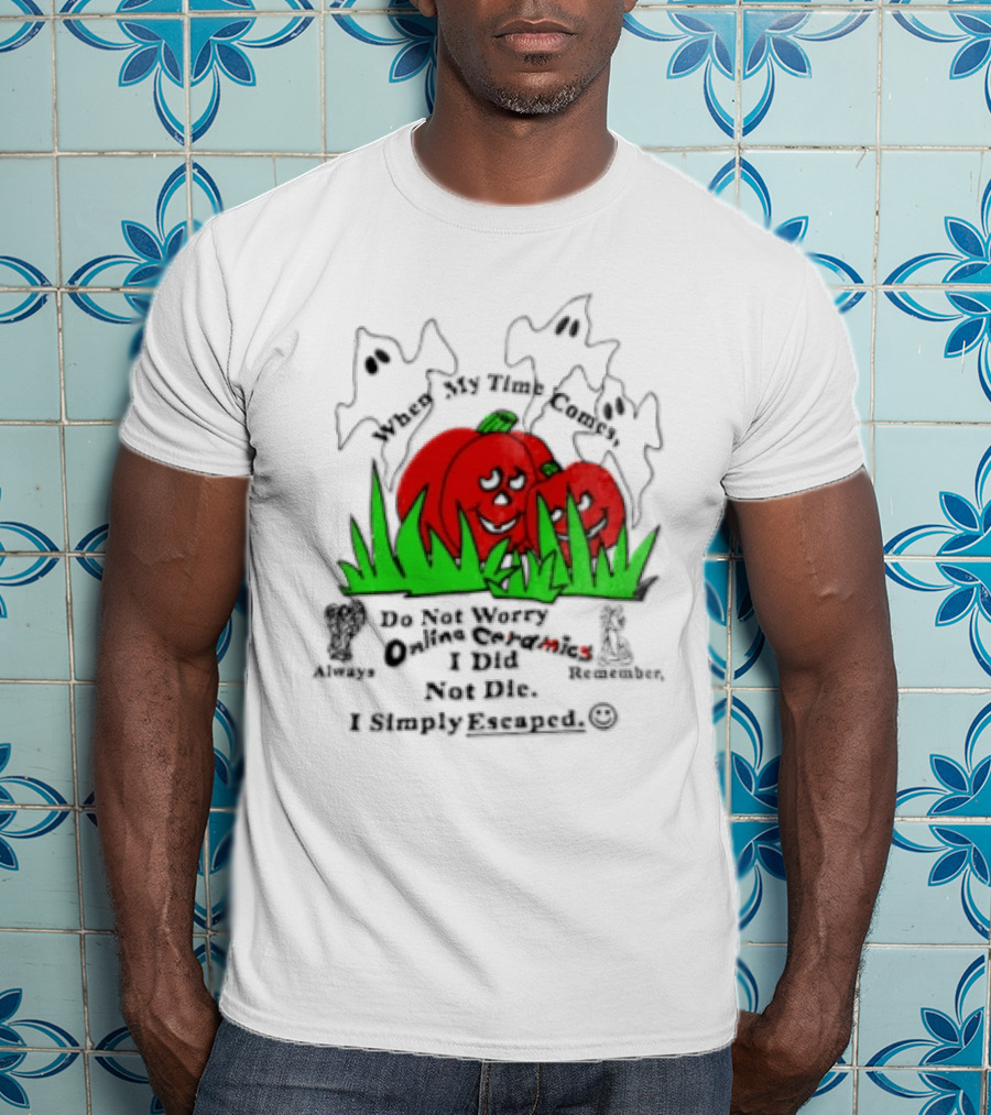 Online Ceramics Halloween You're Not Alone Felt This I Simply Cannot T-Shirt