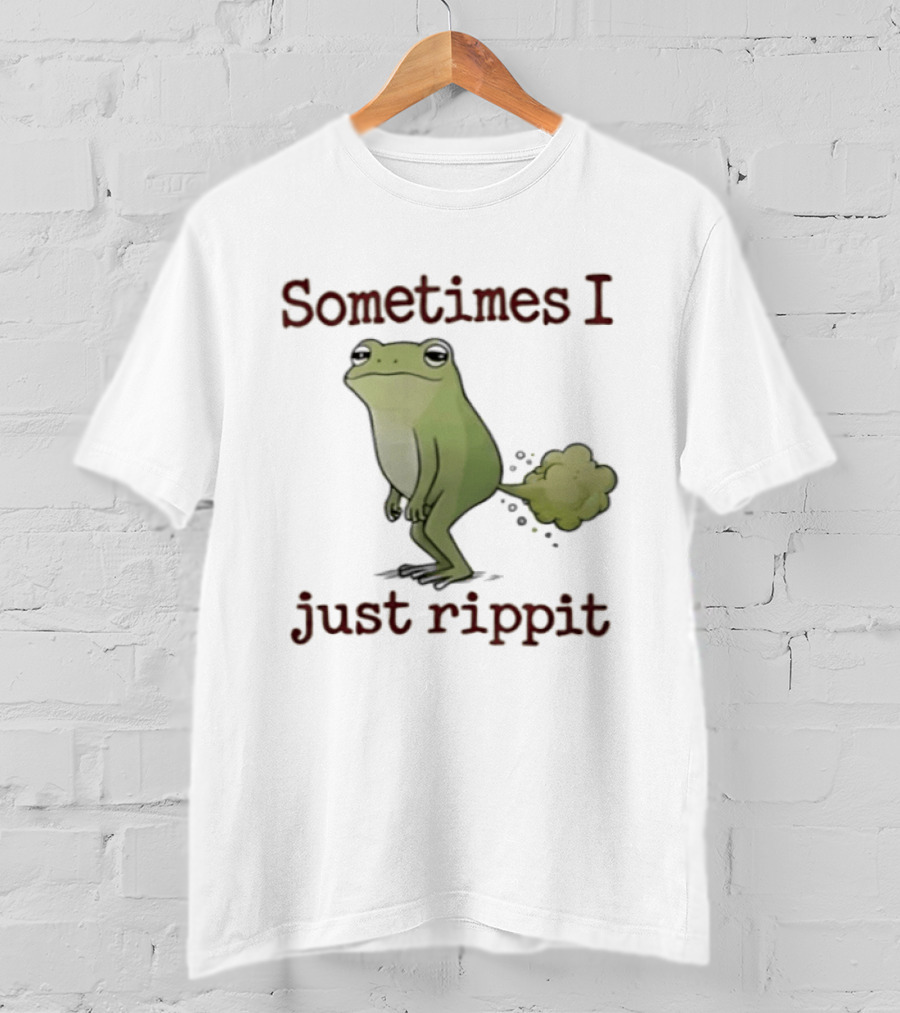 Sometimes I Just Rippit Frog Humorous T-Shirt