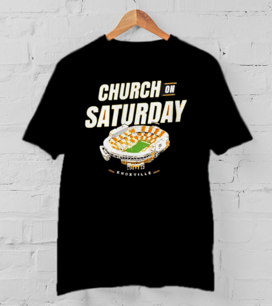 Church On Saturday Knoxville Stadium Tennessee Volunteers T-Shirt