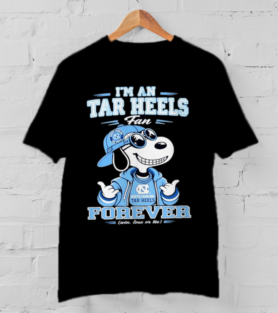 I'm An Tar Heels Fan North Carolina Tar Heels Forever Win Lose Or Tie Snoopy T-Shirt