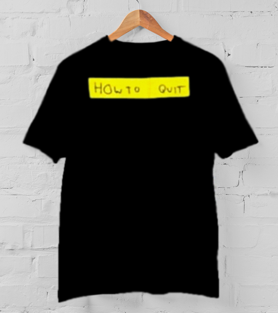 Dominic Fike How To Quit Green Wear T-Shirt