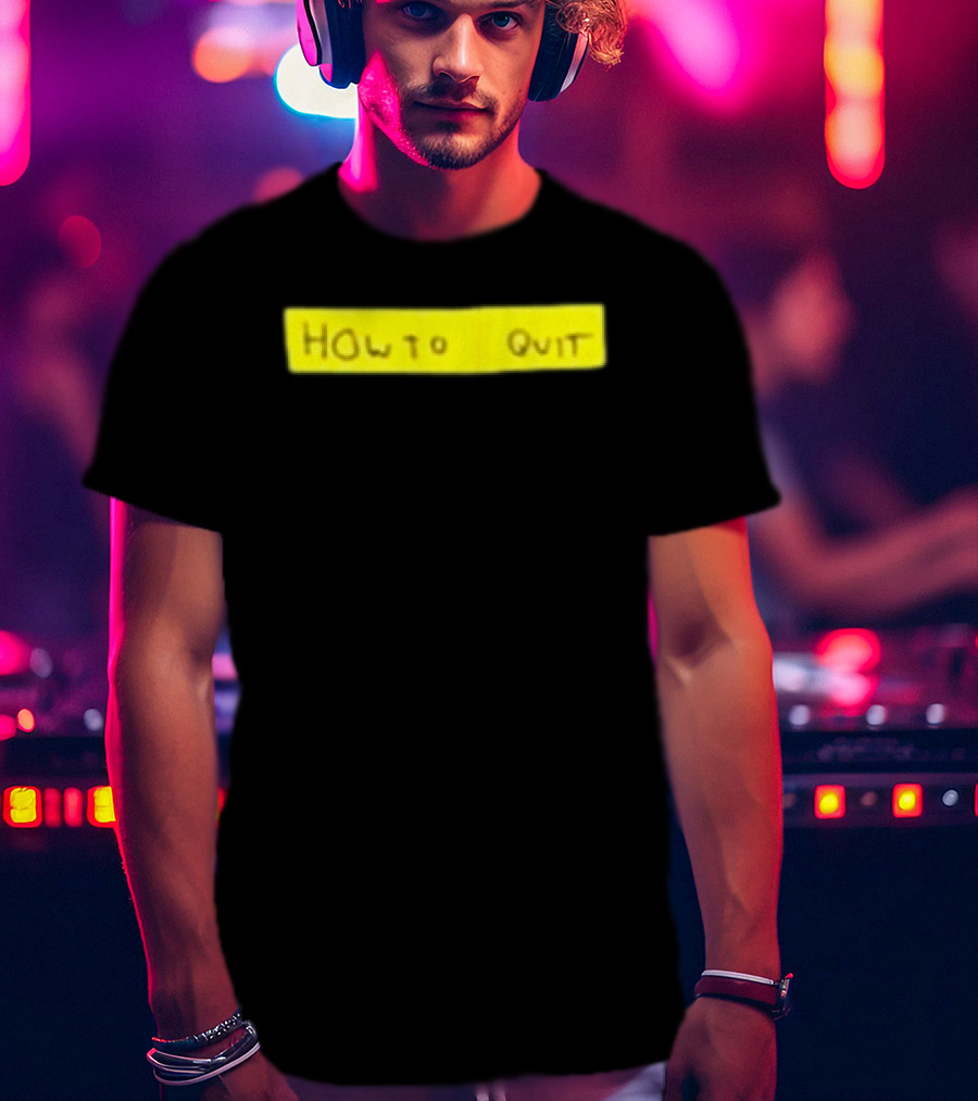 Dominic Fike How To Quit Green Wear T-Shirt