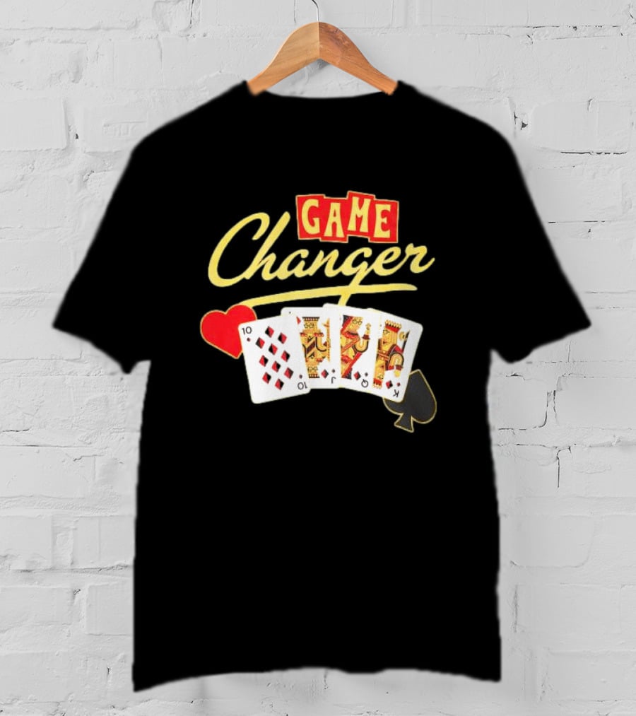 Dropout Store Game Changer Playing Cards Casino Hearts Spades Ten Jack King T-Shirt