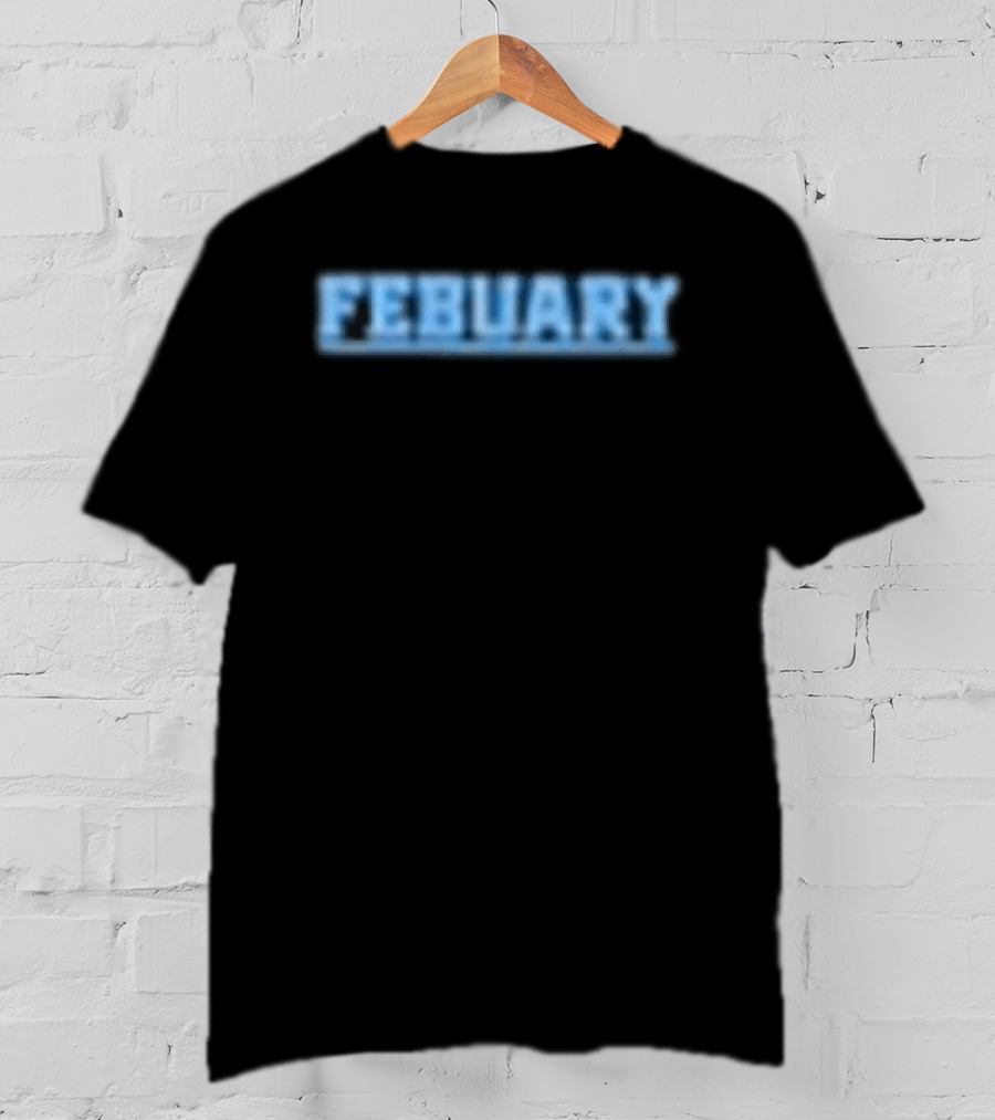 Febuary For Everything I Love Las Vegas Emotional T-Shirt