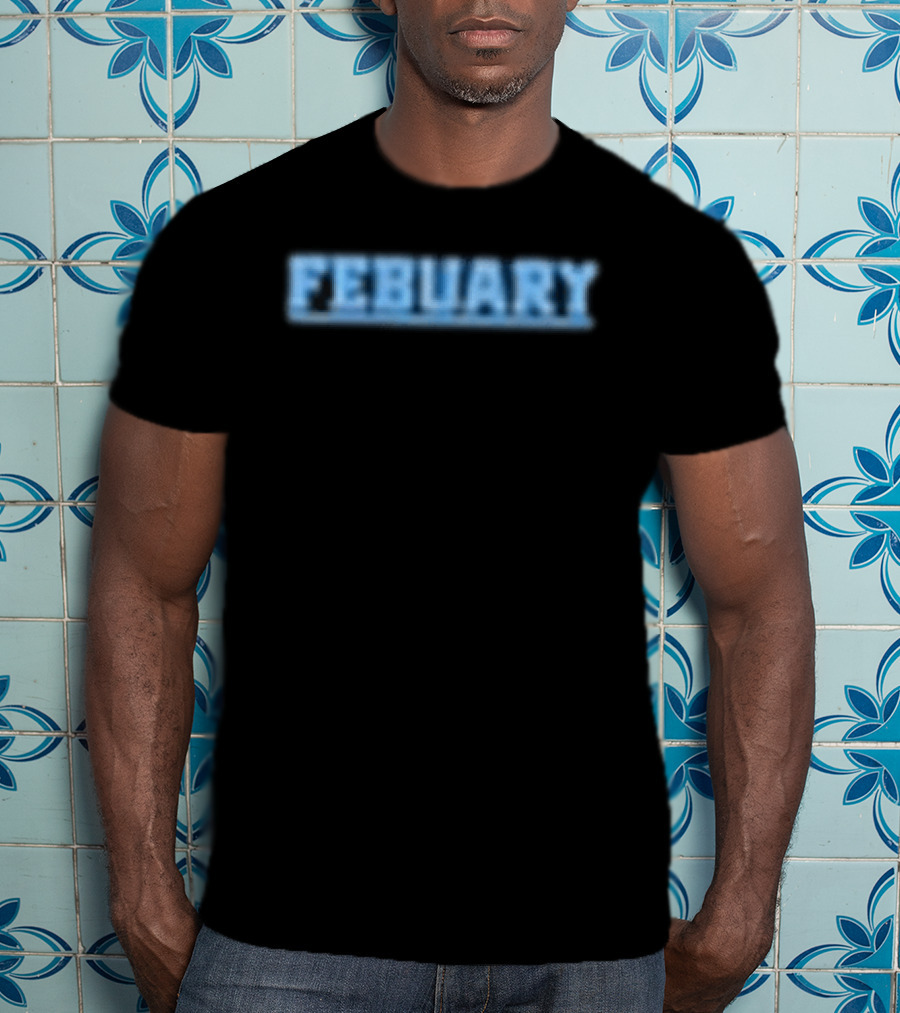 Febuary For Everything I Love Las Vegas Emotional T-Shirt
