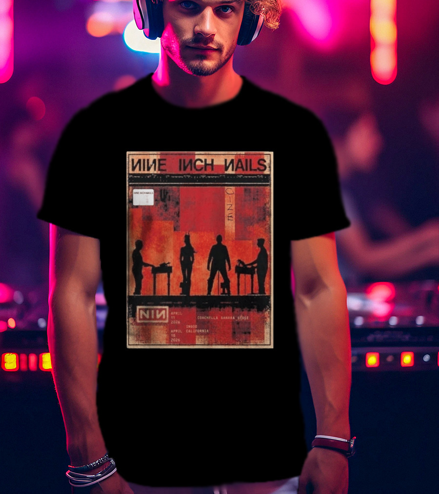 Nine Inch Nails Coachella Indio California April 11th 18th 2026 Sahara Stage T-Shirt