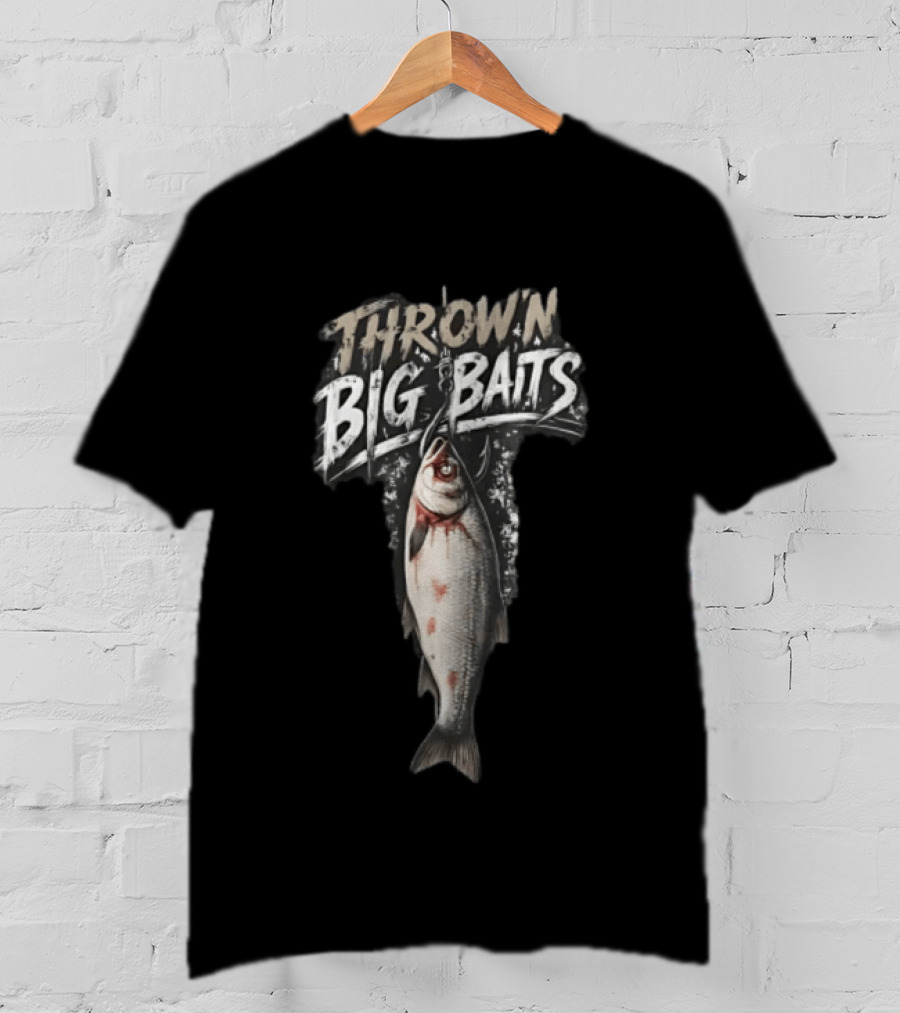 THROW'N BIG BAITS Fishing Hook And Fish T-Shirt