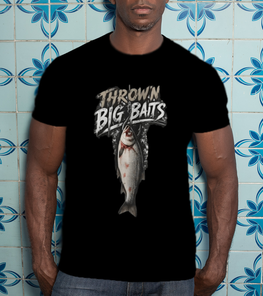 THROW'N BIG BAITS Fishing Hook And Fish T-Shirt