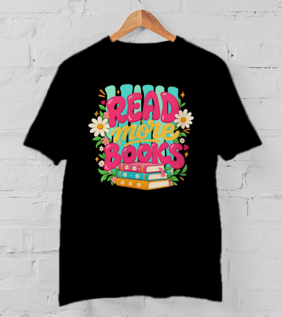 Read More Books Colorful Floral Stack With Daisies T-Shirt