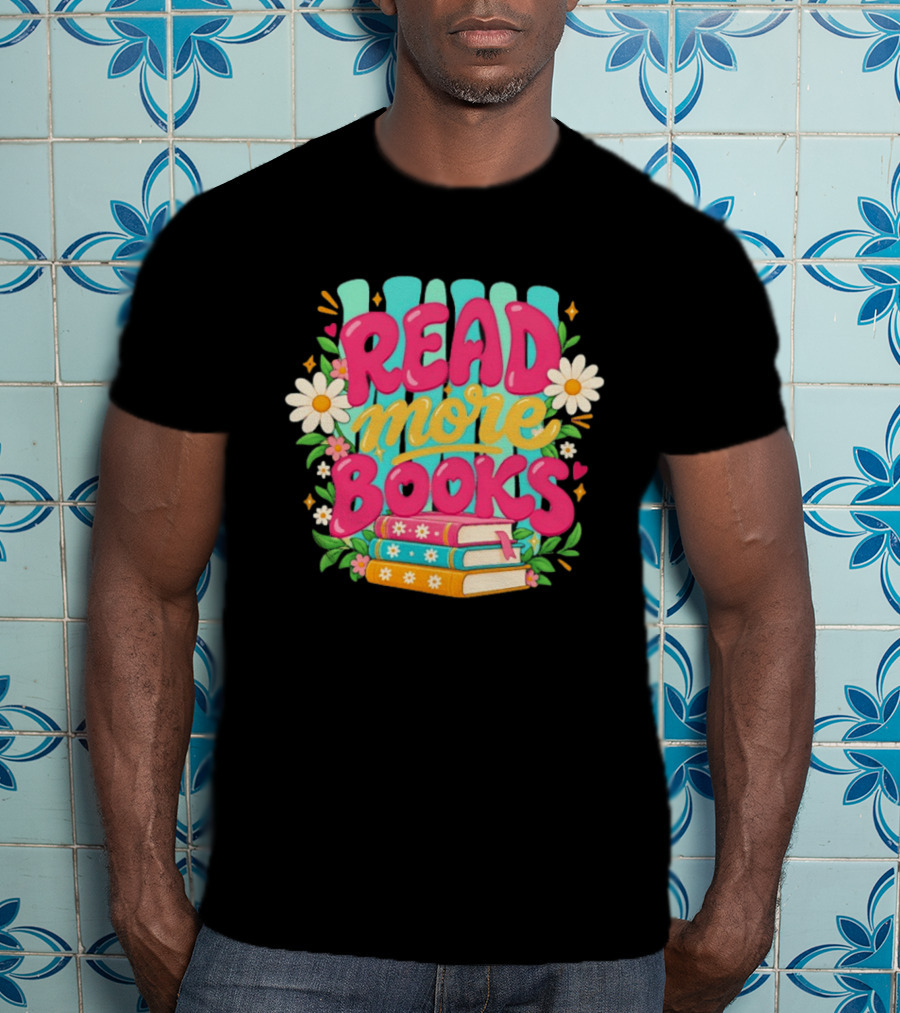 Read More Books Colorful Floral Stack With Daisies T-Shirt
