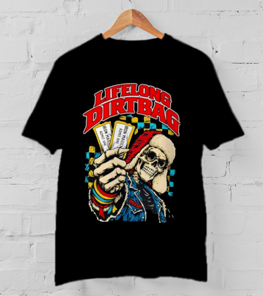 Lifelong Dirtbag Skeleton Iron Maiden Concert Tickets T-Shirt