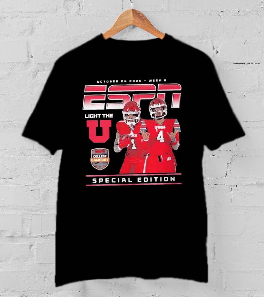 October 20 2026 Week 9 ESPN College GameDay Utah Utes Football Light The U Special Edition T-Shirt