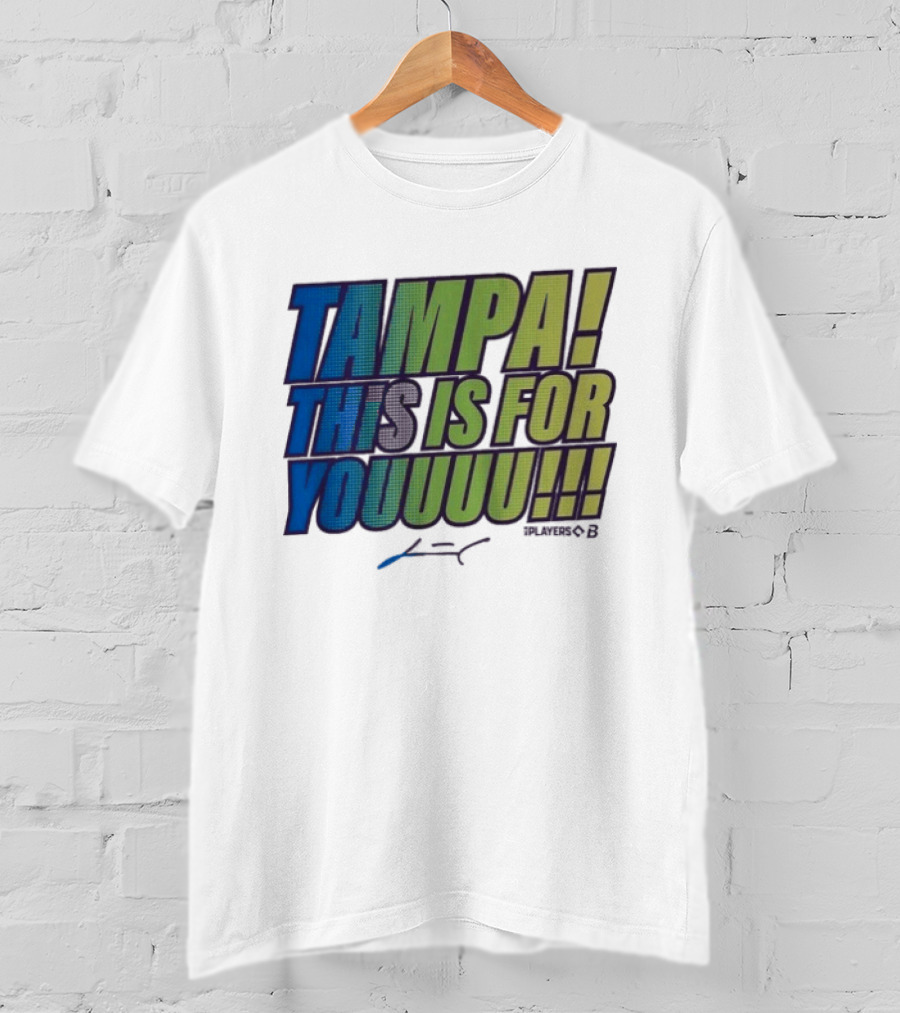 Tampa This Is For Youuuu Junior Caminero Tampa Bay Rays T-Shirt