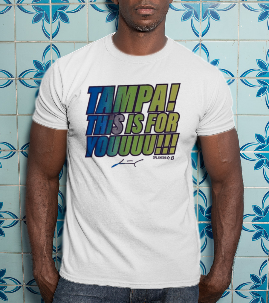 Tampa This Is For Youuuu Junior Caminero Tampa Bay Rays T-Shirt
